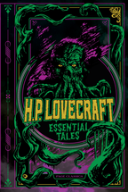 Literary Experience: H.P. Lovecraft: Essential Tales