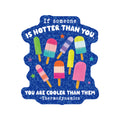 Funny Science Humor Popsicle High Quality Vinyl Sticker